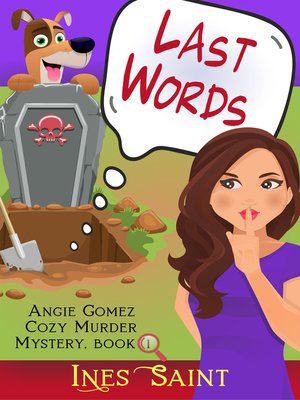 cover image of Last Words (Angie Gomez Cozy Murder Mystery, Book 1)